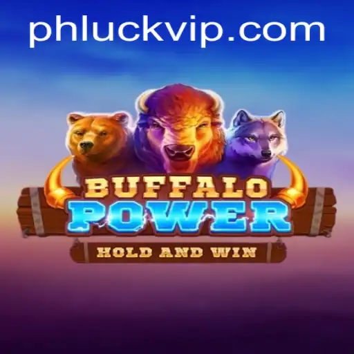 BuffaloPower: A Thrilling Gaming Adventure with Phluck VIP