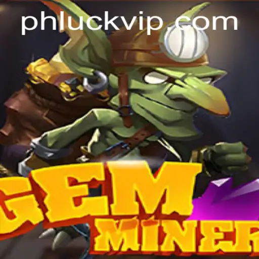 Uncover the Thrills of GemMiner: A Comprehensive Guide